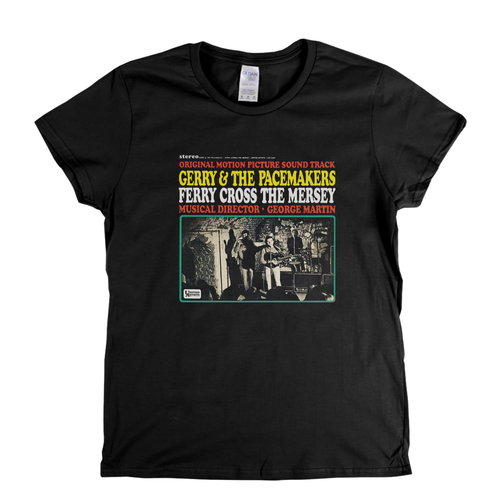 Gerry And The Pacemakers Ferry Cross The Mersey Womens T-Shirt