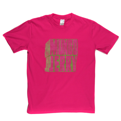 Mungo Jerry Name T-Shirt