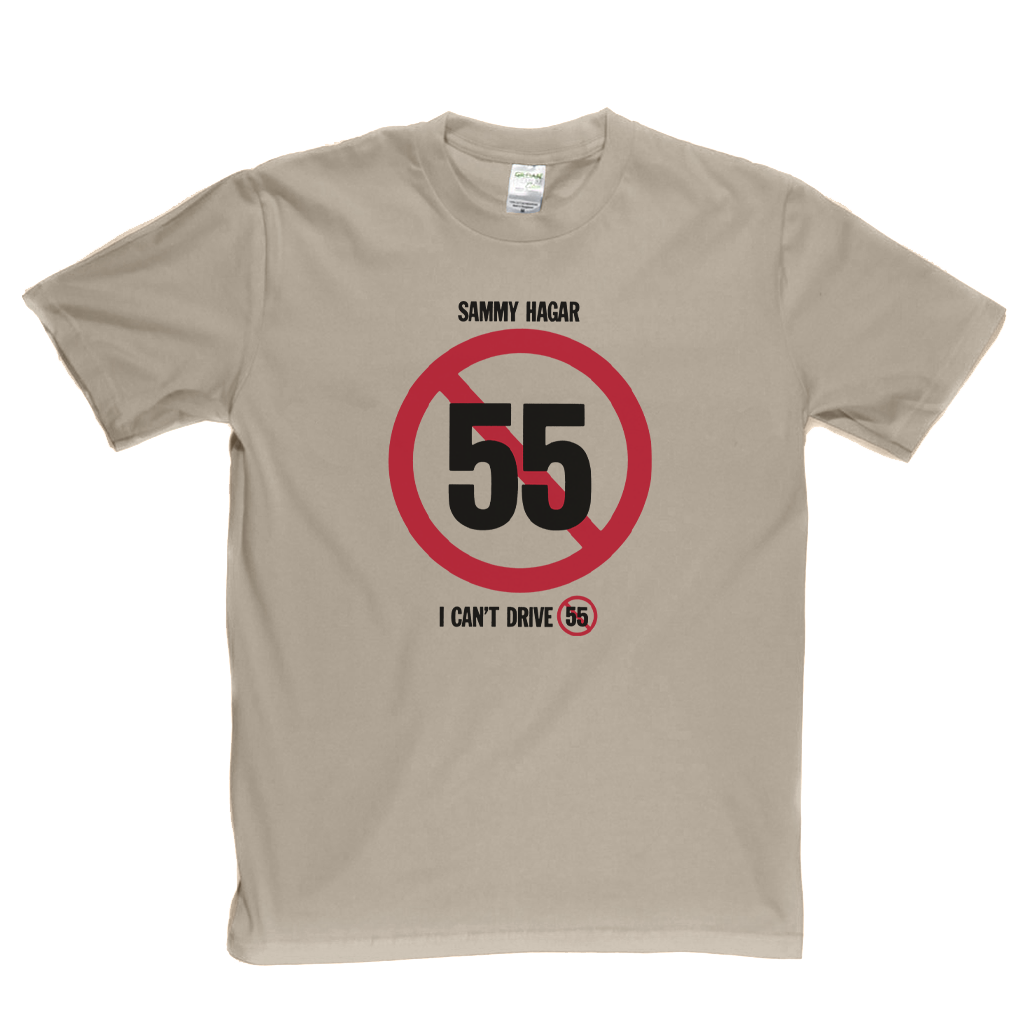 Sammy Hagar I Cant Drive 55 T-Shirt