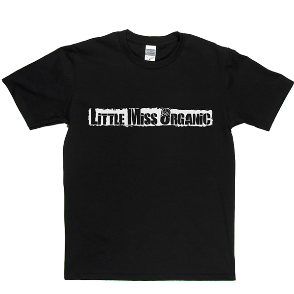 Little Miss Organic T Shirt