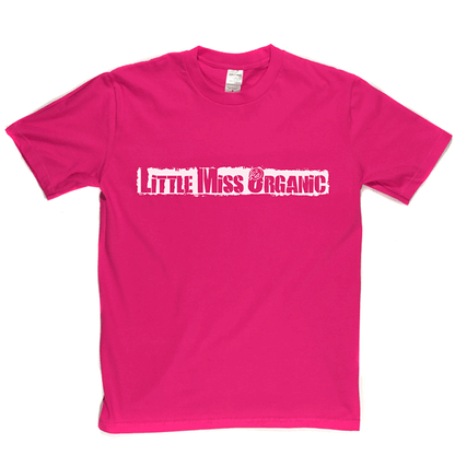 Little Miss Organic T Shirt