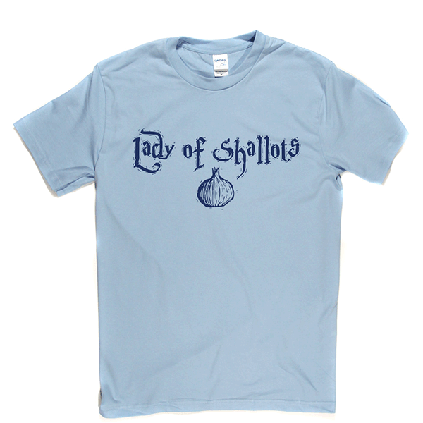 Lady of Shallots T Shirt