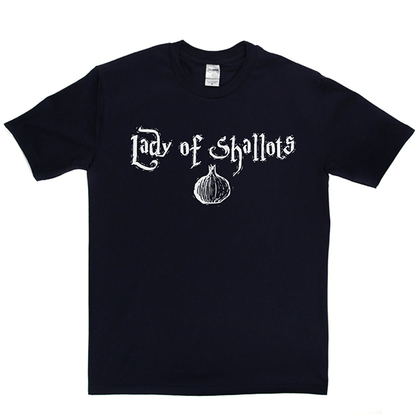 Lady of Shallots T Shirt