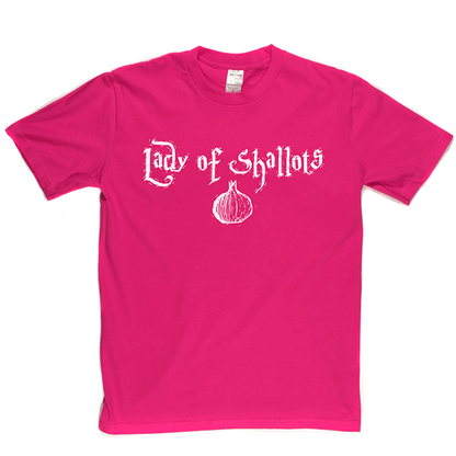 Lady of Shallots T Shirt