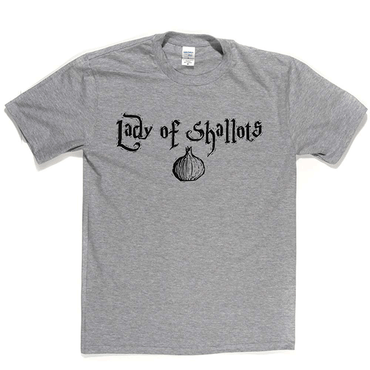 Lady of Shallots T Shirt