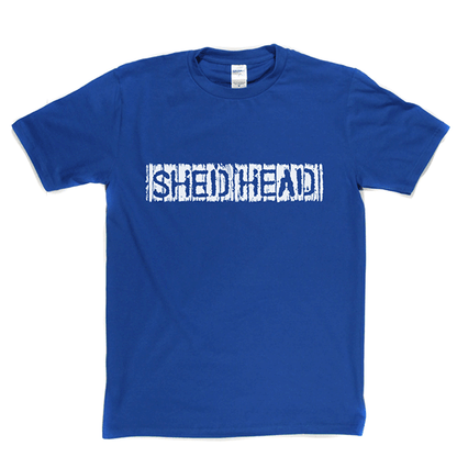 Shed Head T Shirt