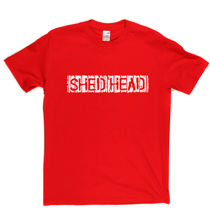 Shed Head T Shirt