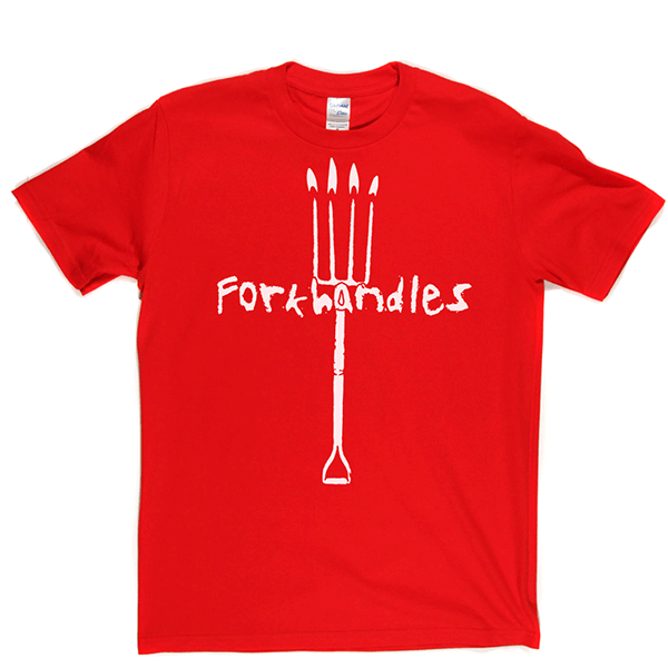 Fork Handles T Shirt