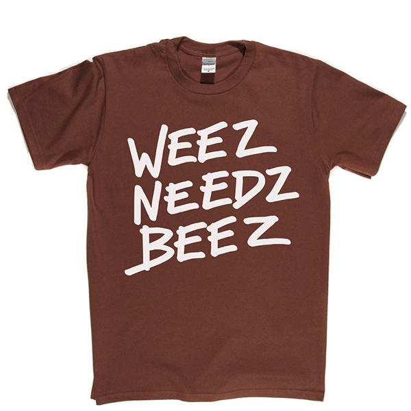 WeezNeedzBeez T Shirt