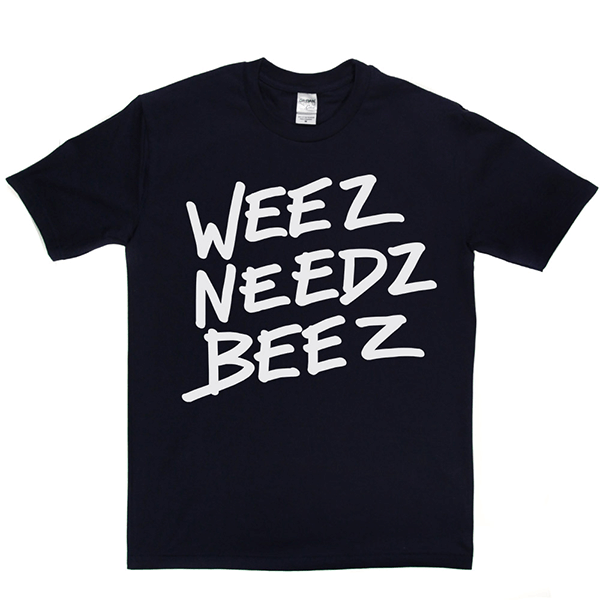 WeezNeedzBeez T Shirt