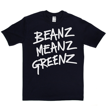 BeanzMeanzGreenz T Shirt