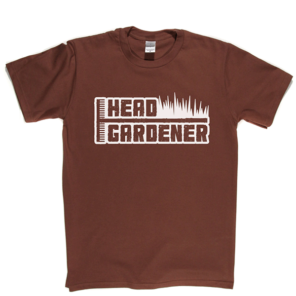 Head Gardener T Shirt