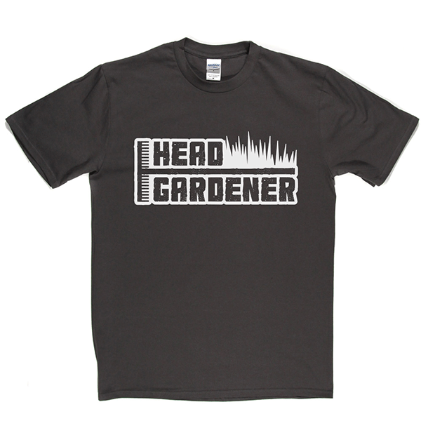 Head Gardener T Shirt