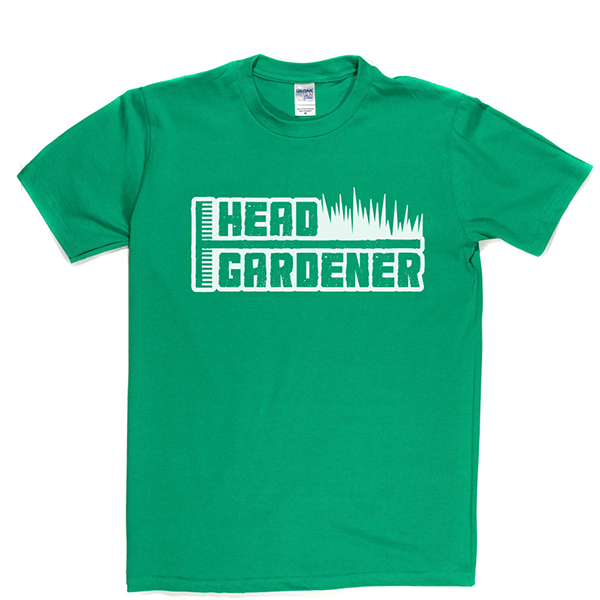 Head Gardener T Shirt