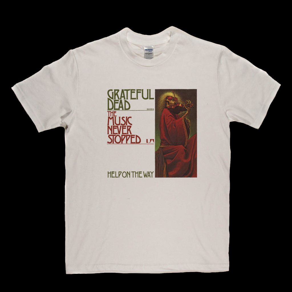 Grateful Dead - The Music Never Stopped T-Shirt