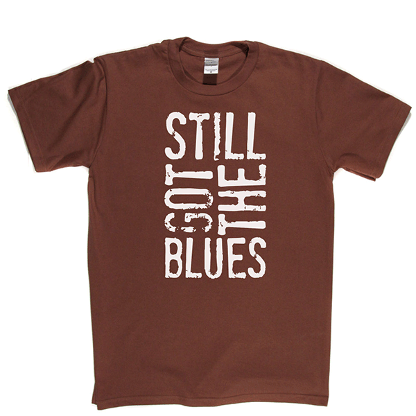 Still Got the Blues T-shirt