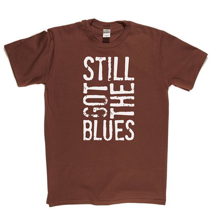 Still Got the Blues T-shirt