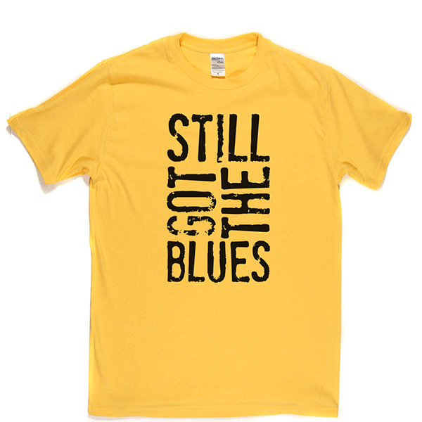 Still Got the Blues T-shirt