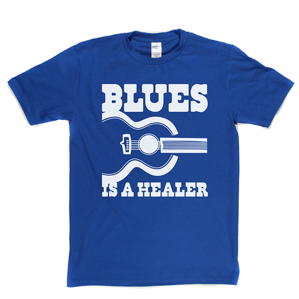 Blues Is A Healer T-shirt