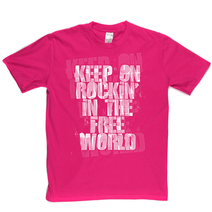 Keep On Rockin T Shirt