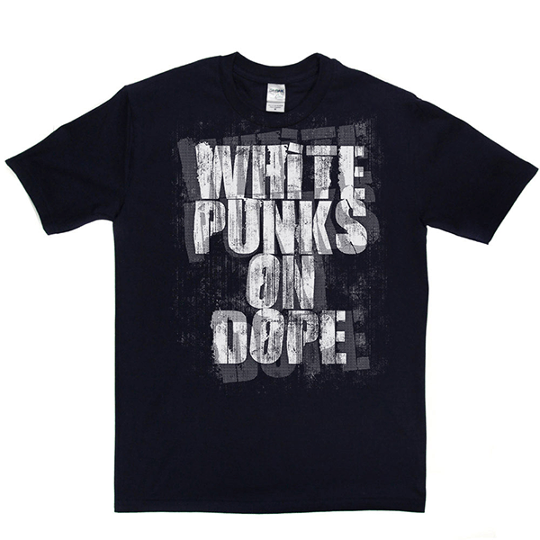 White Punks On Dope T Shirt