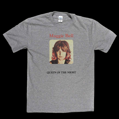 Maggie Bell Queen Of The Night T-Shirt