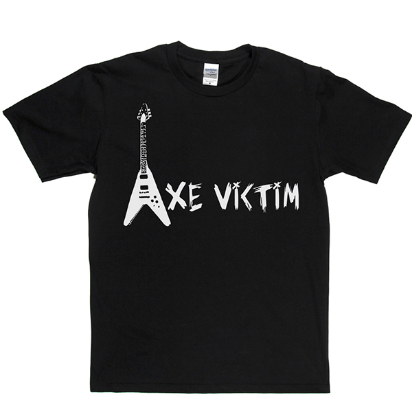 Axe Victim T Shirt