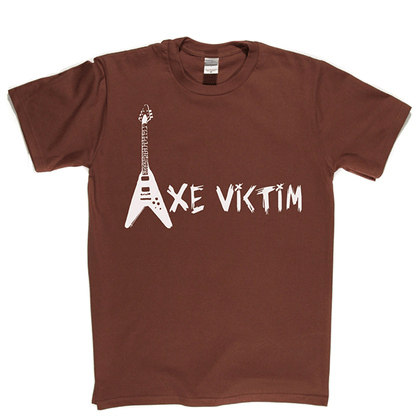 Axe Victim T Shirt