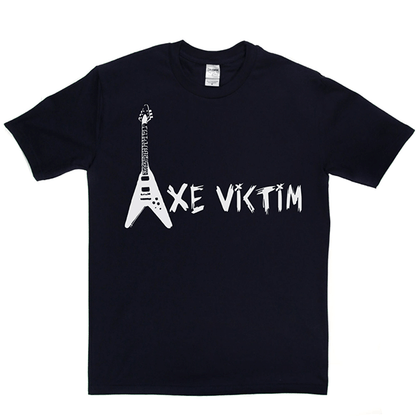 Axe Victim T Shirt