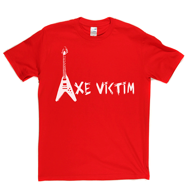 Axe Victim T Shirt