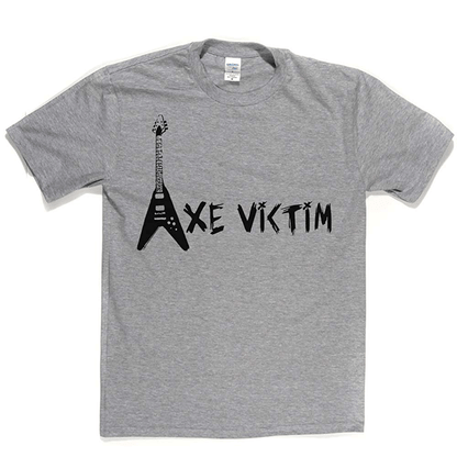 Axe Victim T Shirt