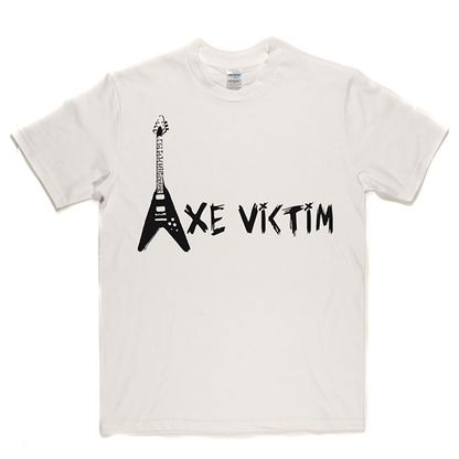 Axe Victim T Shirt