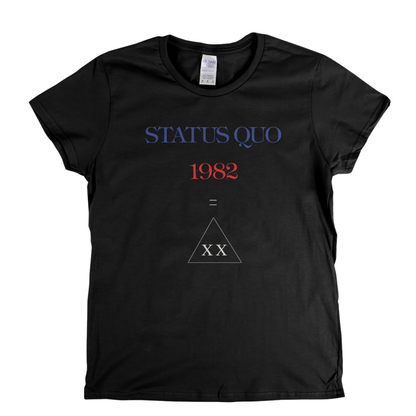 Status Quo 1982 Womens T-Shirt