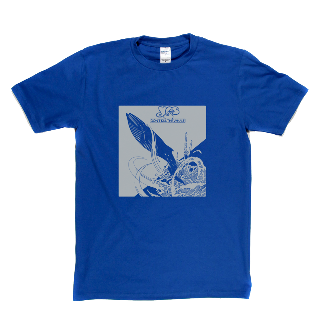 Yes Don't Kill The Whale T-Shirt