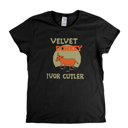 Ivor Cutler Velvet Donkey Womens T-Shirt