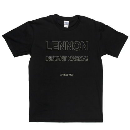 Lennon Instant Karma Apple T-Shirt