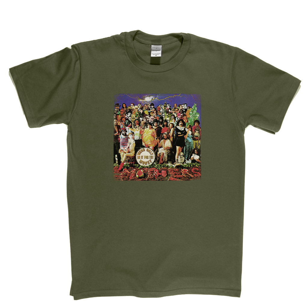 Frank Zappa And The Mothers Were Only In It For The Money T-Shirt