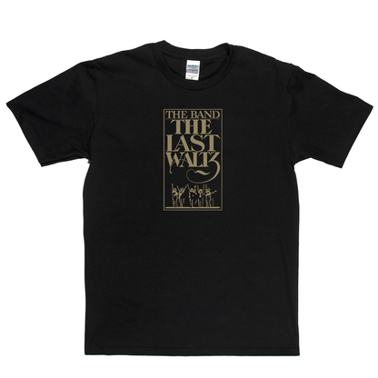 The Band The Last Waltz T-Shirt