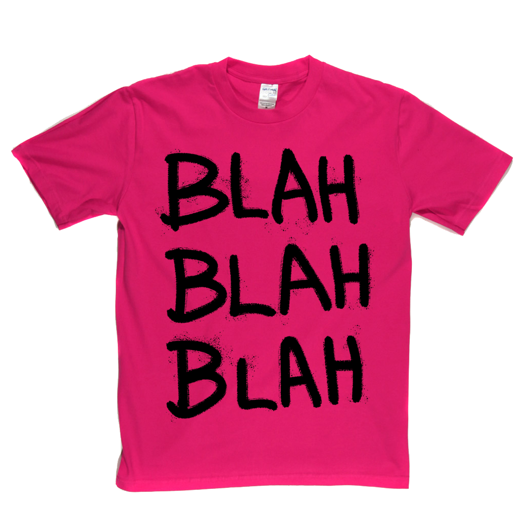 Blah Blah Blah T-Shirt