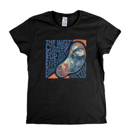 The West Coast Pop Art Experimental Band Part One Womens T-Shirt