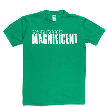 Mean Mood Magnificent T Shirt