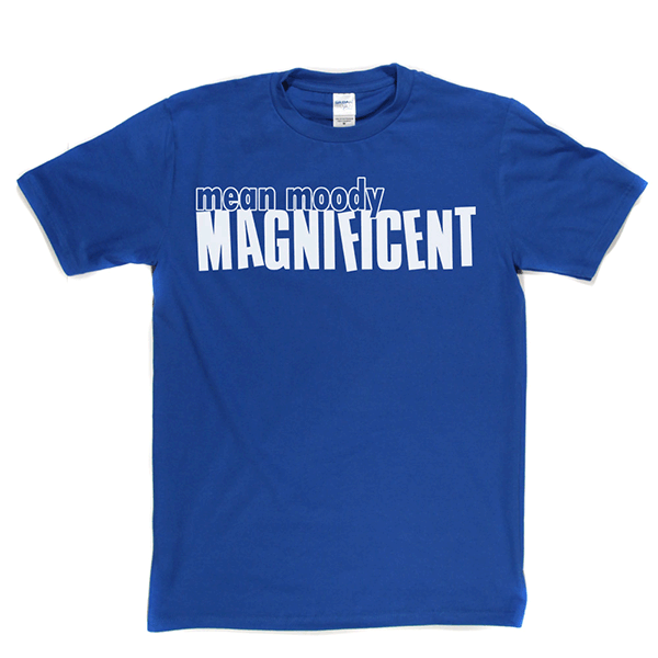 Mean Mood Magnificent T Shirt