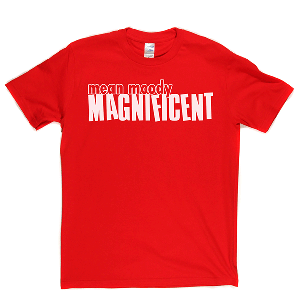 Mean Mood Magnificent T Shirt