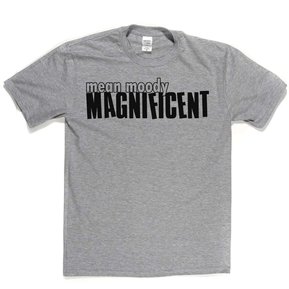 Mean Mood Magnificent T Shirt