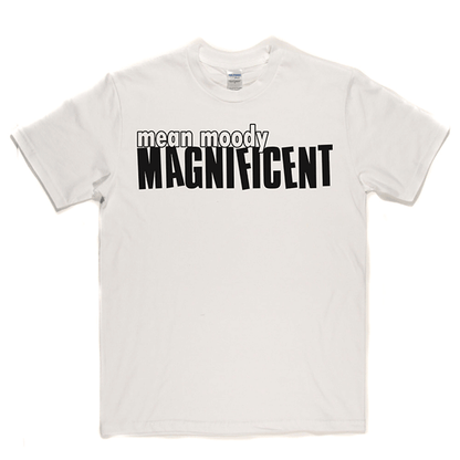 Mean Mood Magnificent T Shirt