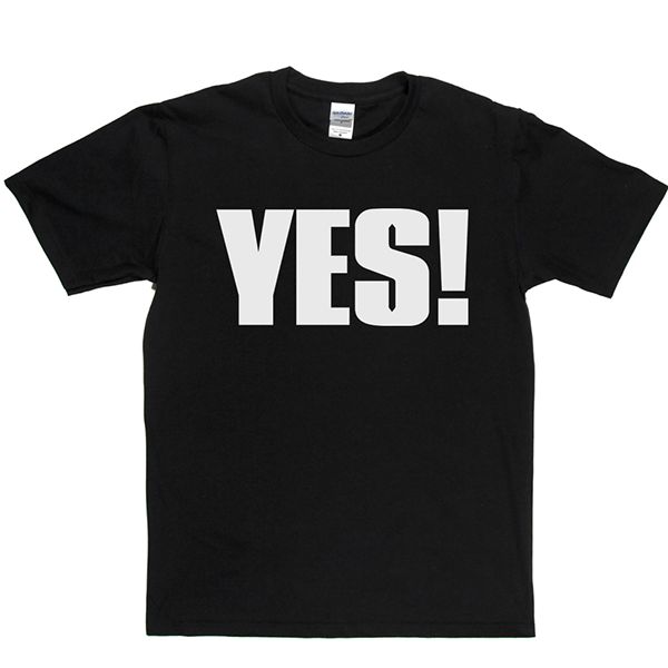 Yes T-shirt