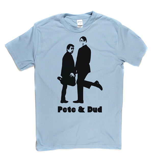 Pete & Dud T Shirt