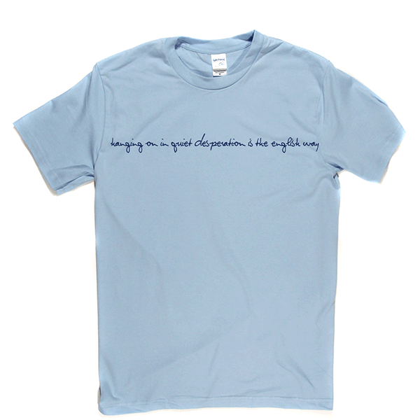 Hanging On In Quiet Desperation T-shirt