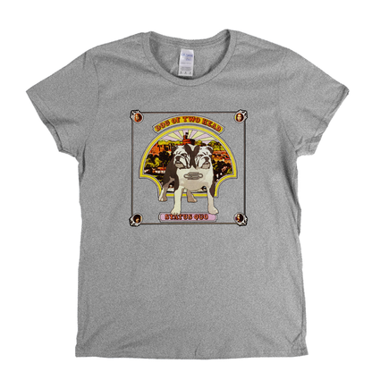 Status Quo Dog Of Two Head Womens T-Shirt