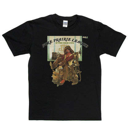 Pure Prairie League If The Shoe Fits T-Shirt